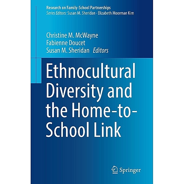 Ethnocultural Diversity and the Home-to-School Link / Research on Family-School Partnerships