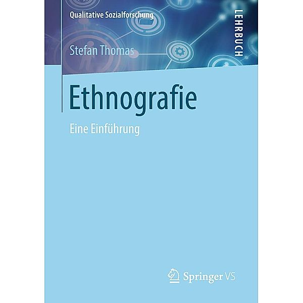 Ethnografie / Qualitative Sozialforschung, Stefan Thomas