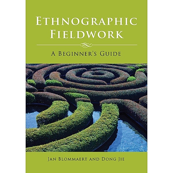 Ethnographic Fieldwork / Multilingual Matters, Jan Blommaert, Dong Jie
