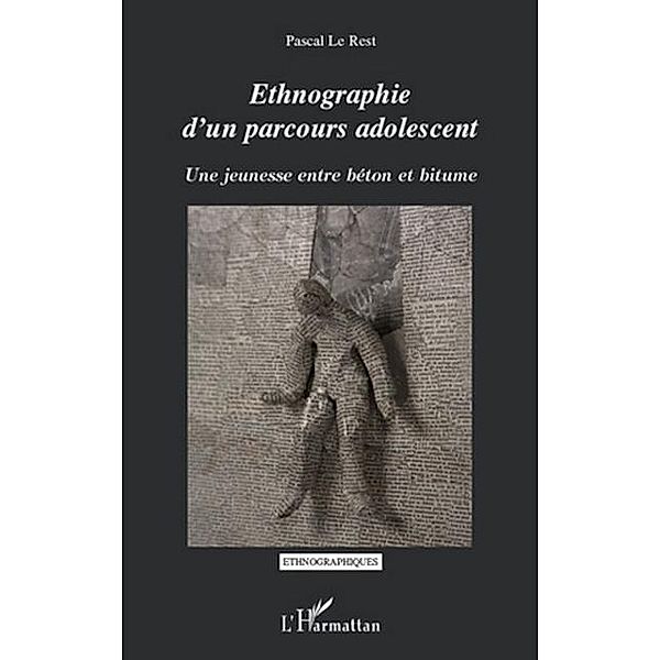 Ethnographie d'un parcours adolescent / Hors-collection, Pascal Le Rest