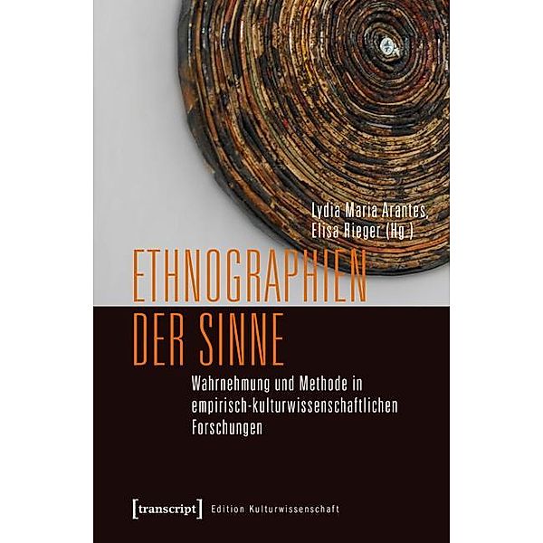 Ethnographien der Sinne / Edition Kulturwissenschaft Bd.45
