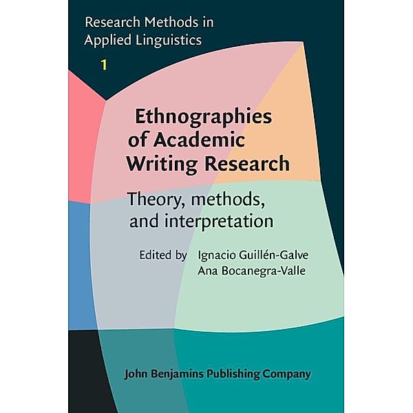 Ethnographies of Academic Writing Research / Research Methods in Applied Linguistics