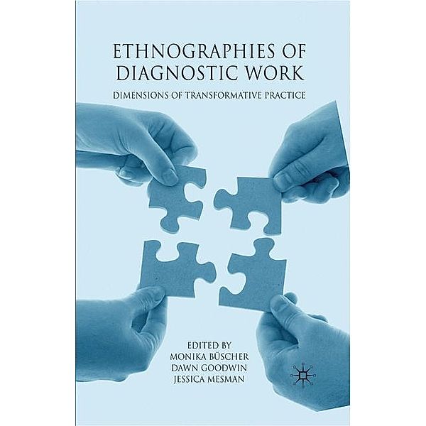 Ethnographies of Diagnostic Work