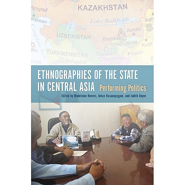 Ethnographies of the State in Central Asia