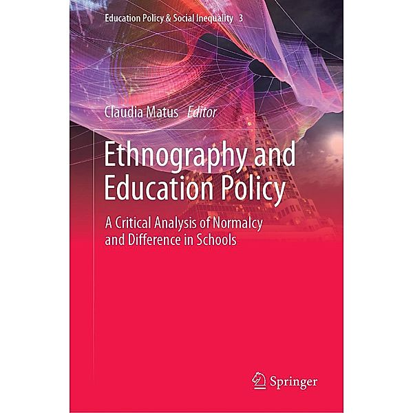 Ethnography and Education Policy / Education Policy & Social Inequality Bd.3