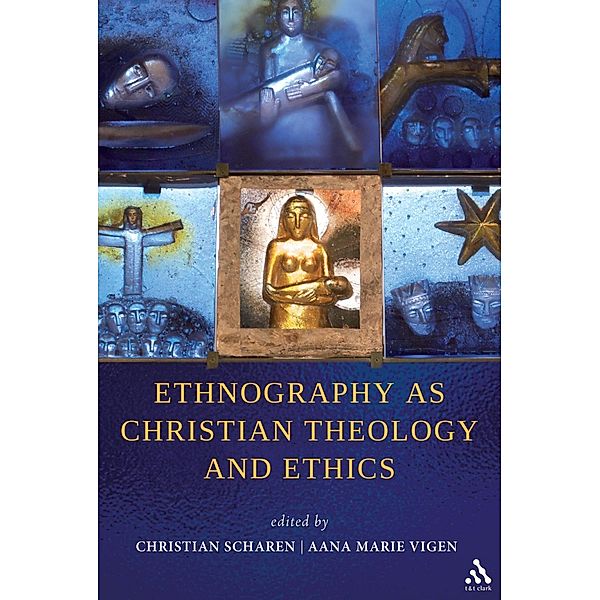 Ethnography as Christian Theology and Ethics