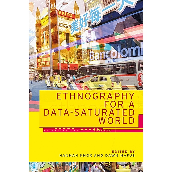 Ethnography for a data-saturated world / Materialising the Digital