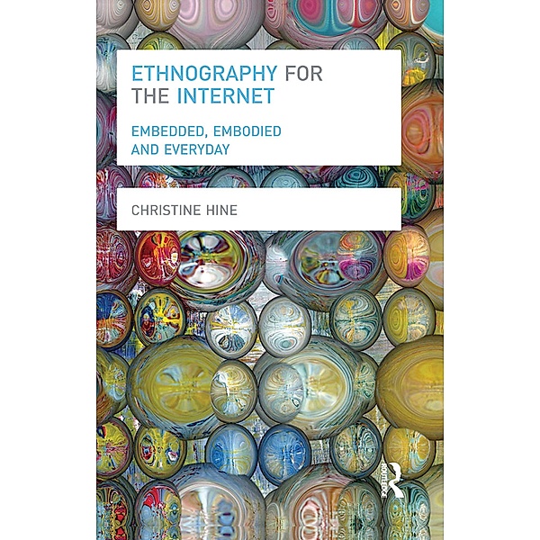 Ethnography for the Internet, Christine Hine