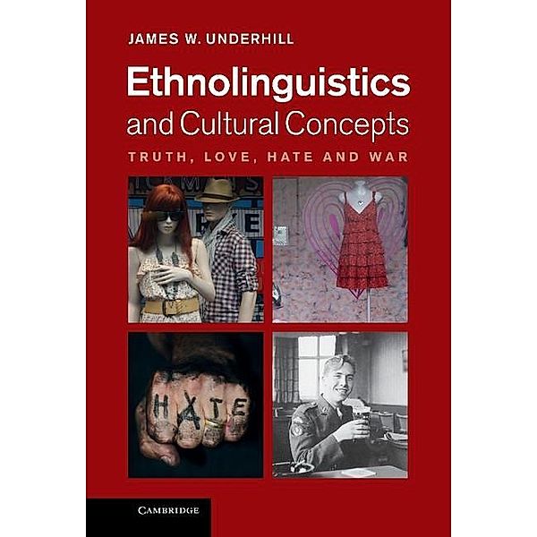 Ethnolinguistics and Cultural Concepts, James W. Underhill
