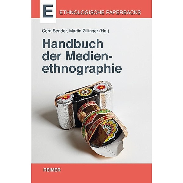 Ethnologische Paperbacks / Handbuch der Medienethnographie
