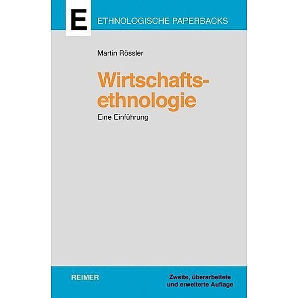 Ethnologische Paperbacks / Wirtschaftsethnologie, Martin Rössler
