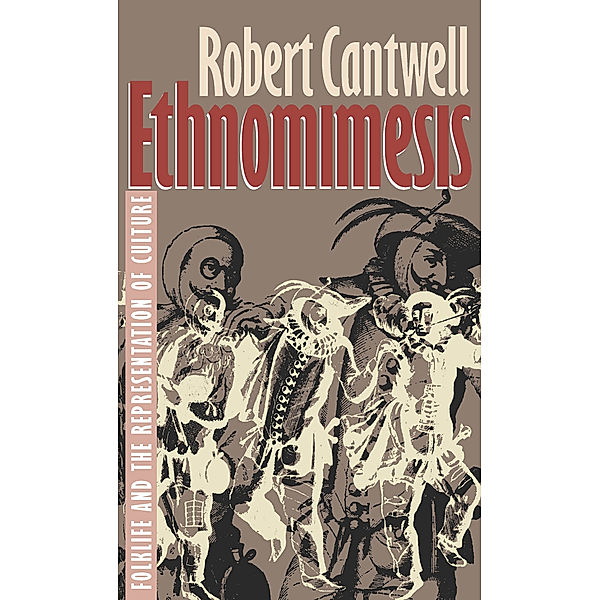 Ethnomimesis, Robert S. Cantwell