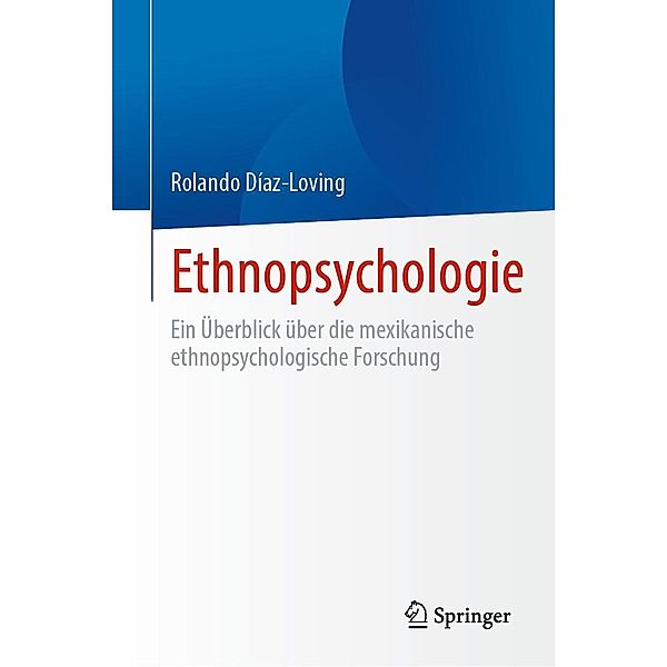 Ethnopsychologie, Rolando Díaz-Loving