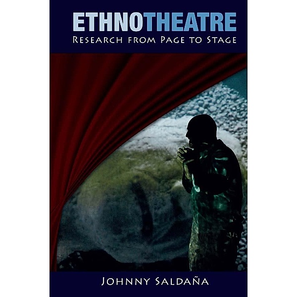 Ethnotheatre, Johnny Saldaña