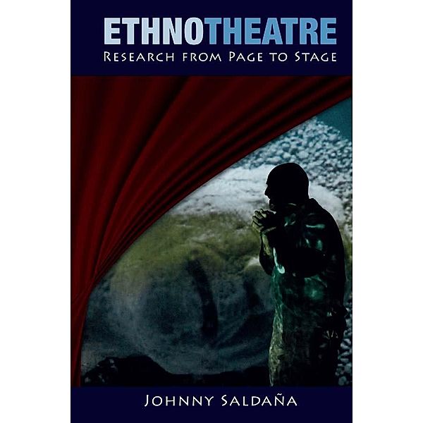 Ethnotheatre, Johnny Saldaña