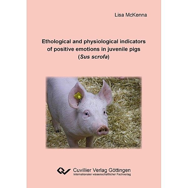 Ethological and physiological indicators of positive emotions in juvenile pigs (Sus scrofa)