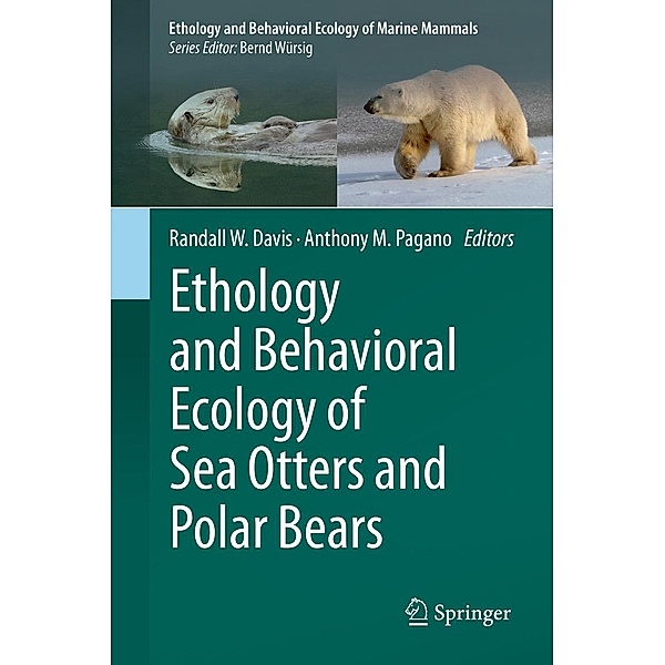 Ethology and Behavioral Ecology of Sea Otters and Polar Bears / Ethology and Behavioral Ecology of Marine Mammals