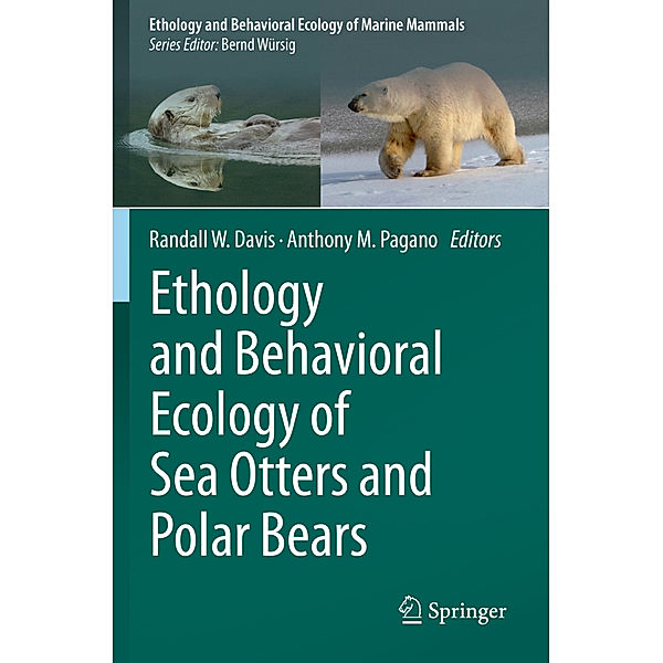 Ethology and Behavioral Ecology of Sea Otters and Polar Bears