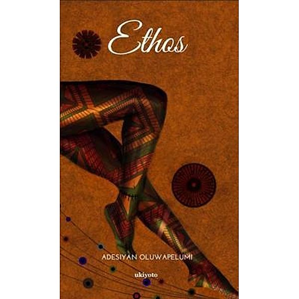 Ethos, Adesiyan Oluwapelumi