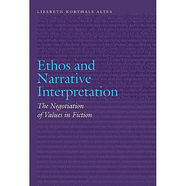Ethos and Narrative Interpretation / Frontiers of Narrative, Liesbeth Korthals Altes