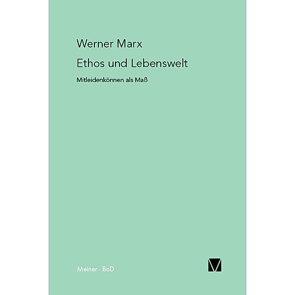 Ethos und Lebenswelt, Werner Marx