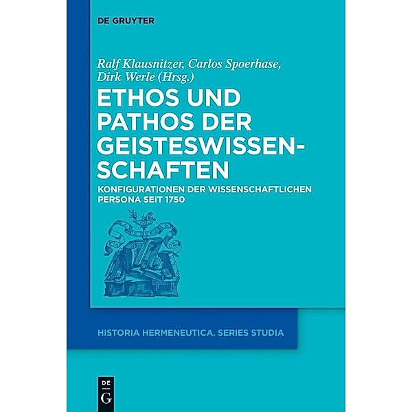 Ethos und Pathos der Geisteswissenschaften / Historia Hermeneutica Series Studia Bd.12