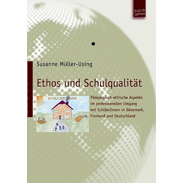 Ethos und Schulqualität, Susanne Müller-Using