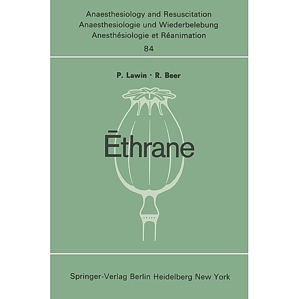 Ethrane / Anaesthesiologie und Intensivmedizin Anaesthesiology and Intensive Care Medicine Bd.84