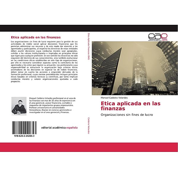 Etica aplicada en las finanzas, Manuel Caldeira Velardes