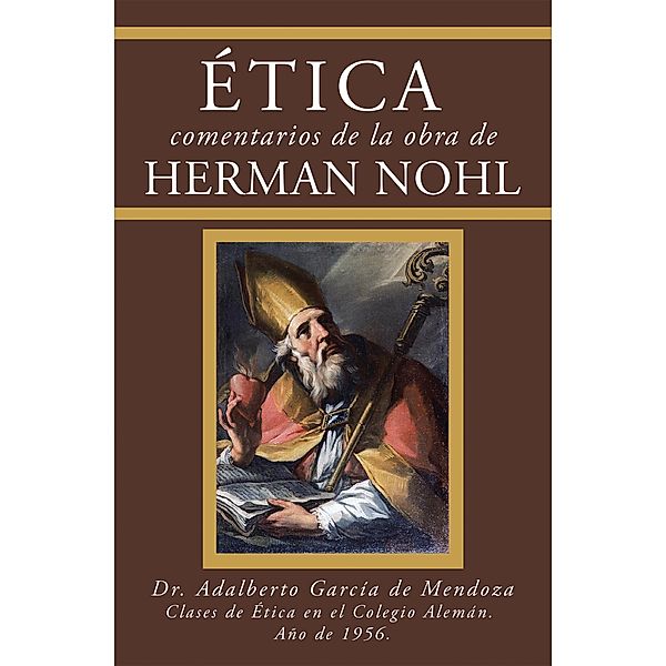 Ética Comentarios De La Obra De Herman Nohl, Adalberto García de Mendoza