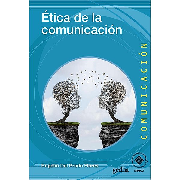 Ética de la comunicación, Rogelio Del Prado Flores