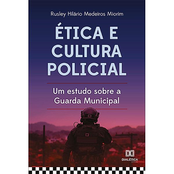 Ética e cultura policial, Rusley Hilário Medeiros Miorim