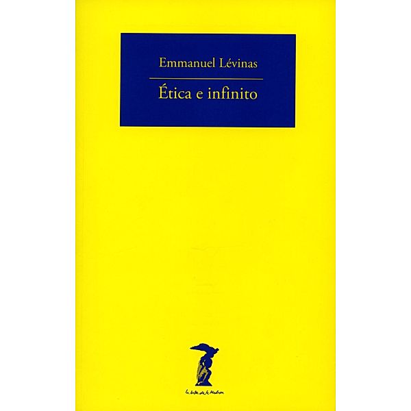 Ética e infinito / La balsa de la Medusa Bd.198, Emmanuel Lévinas
