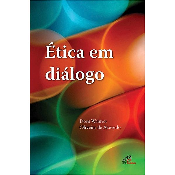 Ética em diálogo, Walmor Oliveira de Azevedo