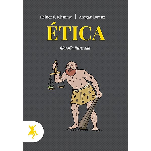 Ética / Filosofía Ilustrada, Heiner F. Klemme, Ansgar Lorenz