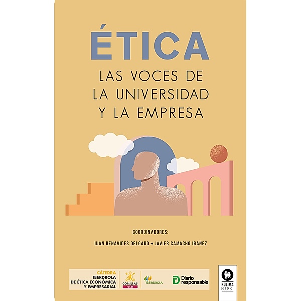 ÉTICA, Las voces de la universidad y la empresa / Directivos y líderes, VVAA