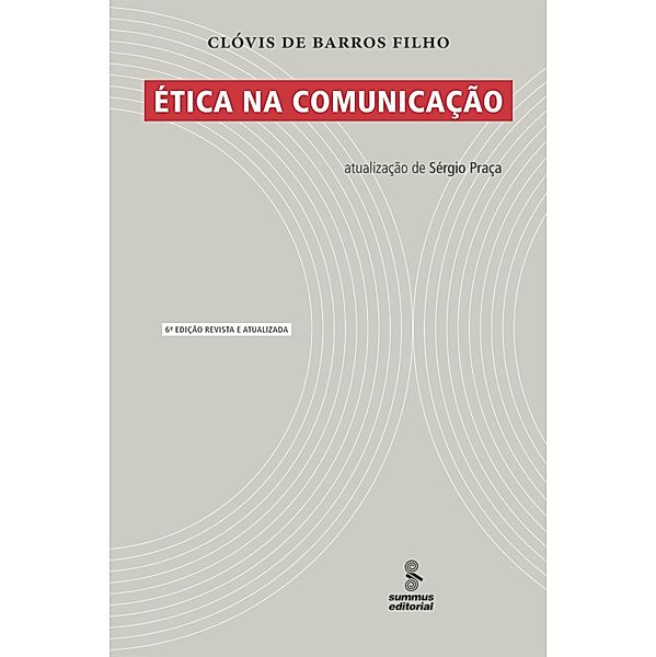 Ética na comunicação, Clóvis de Barros Filho
