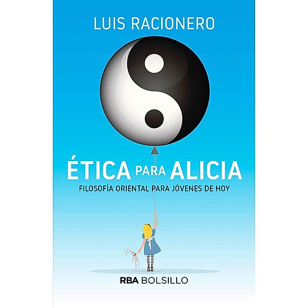 Ética para Alicia, Luis Racionero