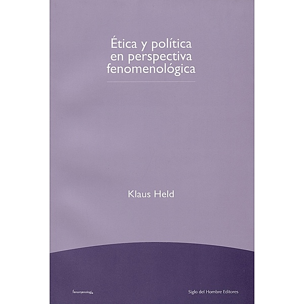 Ética y política en perspectiva fenomenológica / Fenomenología, Held Klaus