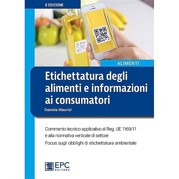 Etichettatura degli alimenti e informazioni ai consumatori, Daniela Maurizi