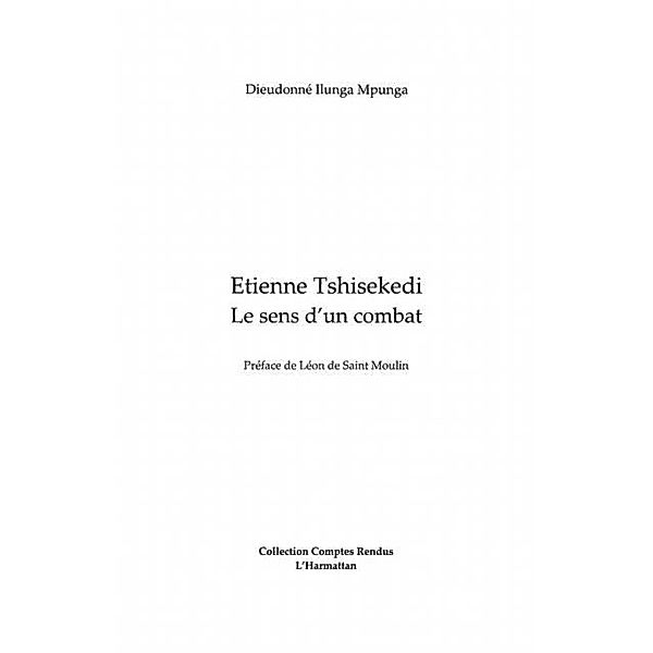 Etienne tshisekedi: le sens  d'un combat / Hors-collection, Ilunga Mupunga Dieudonne