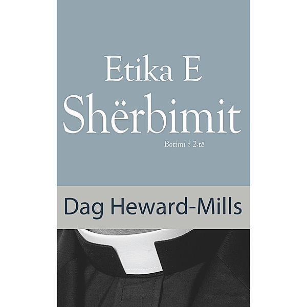 Etika E Shërbimit, Dag Heward-Mills