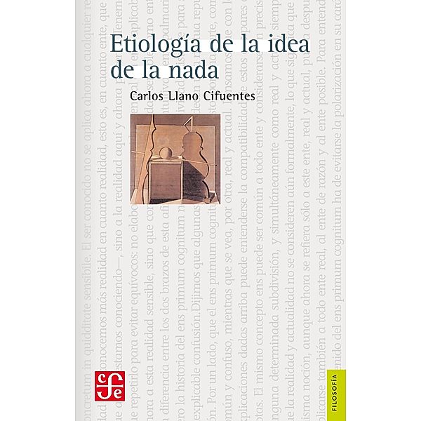 Etiología de la idea de la nada, Carlos Llano Cifuentes