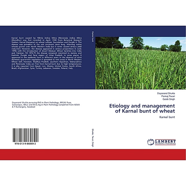 Etiology and management of Karnal bunt of wheat, Dayanand Shukla, Pankaj Tiwari, Gulab Singh