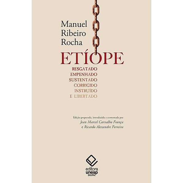 Etíope resgatado, empenhado, sustentado, corrigido, instruído e libertado, Manuel Ribeiro Rocha