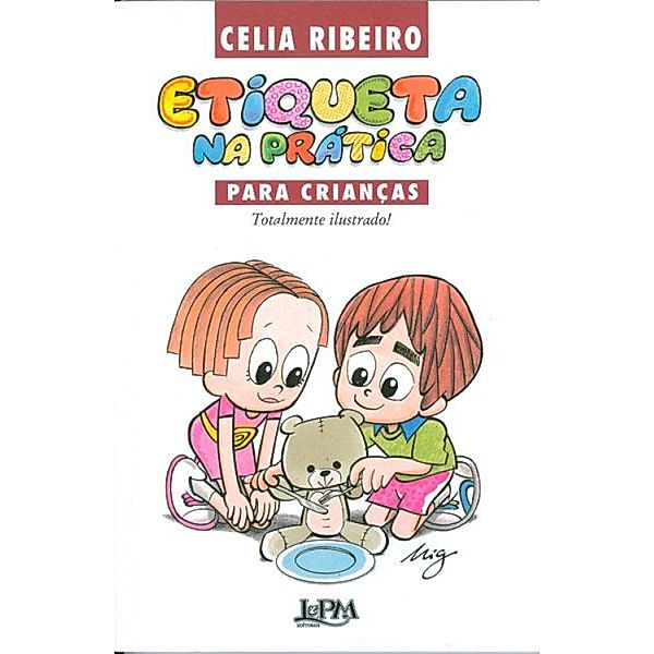 Etiqueta na Prática para Crianças, Celia Ribeiro