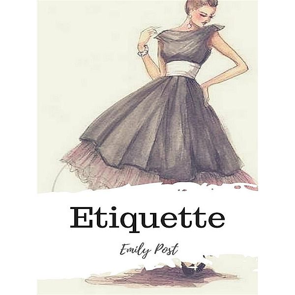 Etiquette, Emily Post