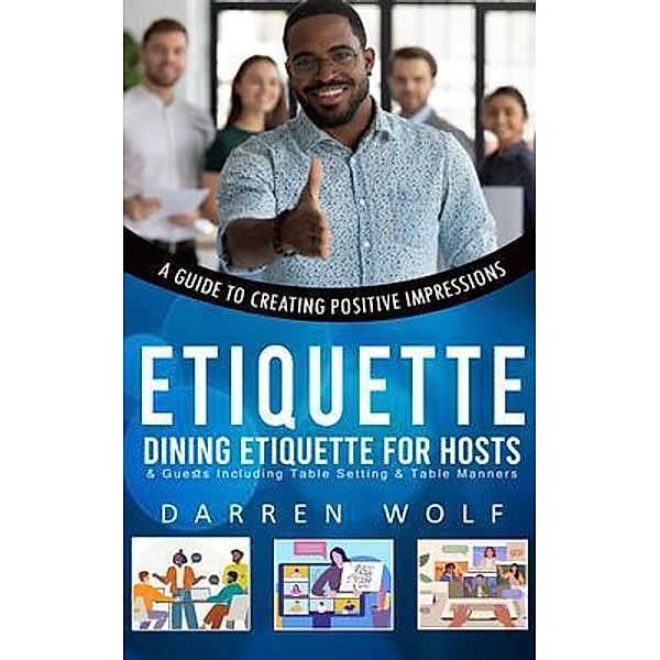 Etiquette, Darren Wolf