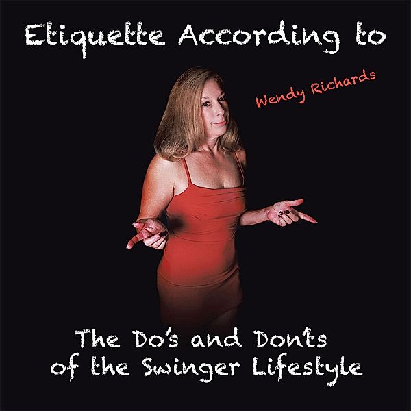 Etiquette According to Wendy Richards, Wendy Richards