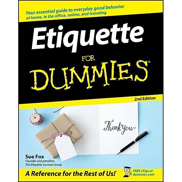 Etiquette For Dummies, Sue Fox